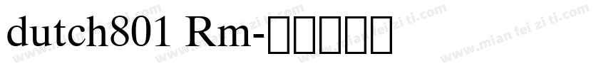 dutch801 Rm字体转换